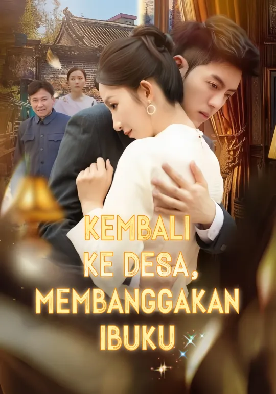 Kembali ke Desa, Membanggakan Ibuku